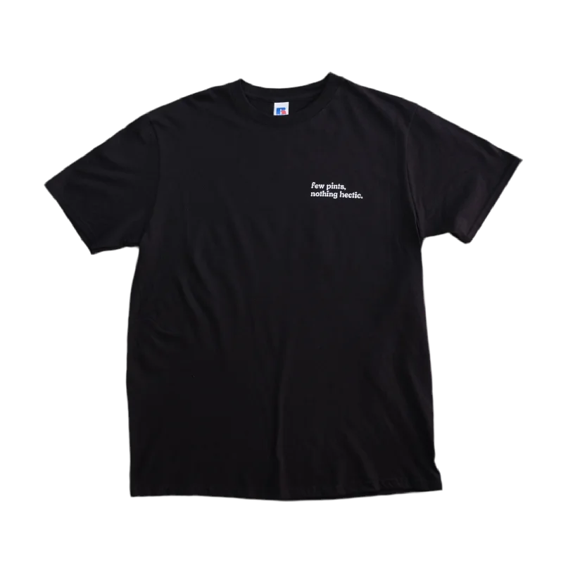 Weekend Savings Bonanza Few Pints, Nothing Hectic T-Shirt
